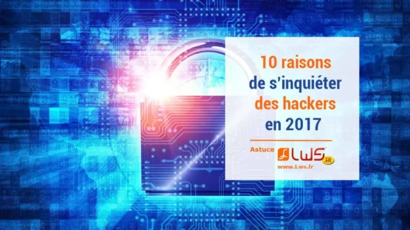 miniature-10-raisons-pour-lesquelles-vous-devriez-vous-inquieter-des-pirates-informatiques-en-2017
