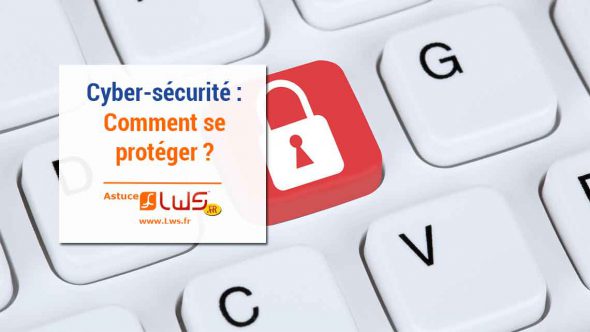miniature-cyber-securite-comment-se-proteger