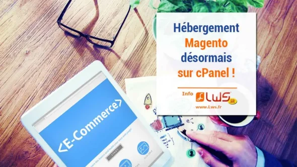 miniature-hebergement-magento-desormais-cpanel-lws
