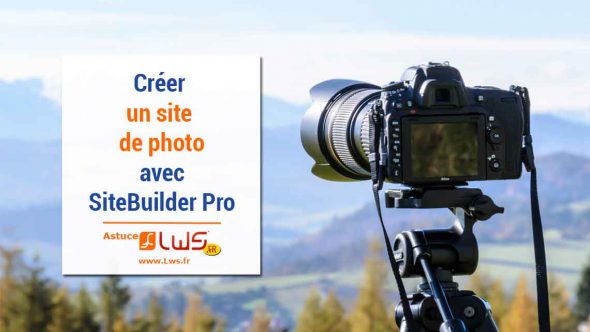 Créer un site Photo avec SiteBuilder Pro
