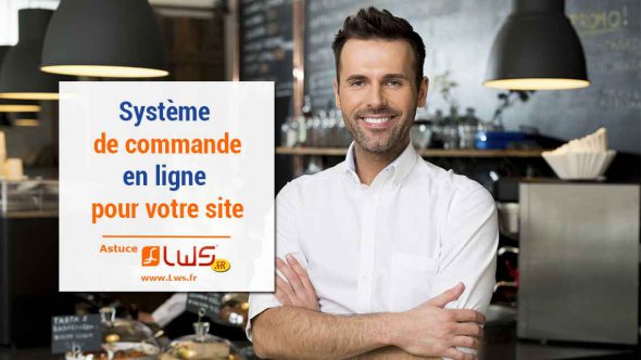 Comment choisir un système de commande en ligne pour votre restaurant
