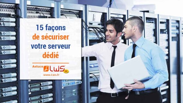 miniature-15-facons-de-securiser-serveur-dedie