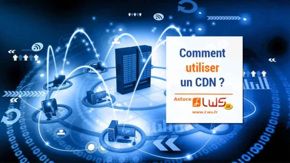 miniature-utilisation-dun-cdn-faire