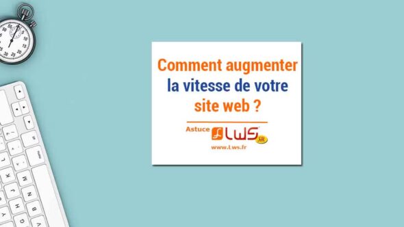 miniature-comment-ameliorer-la-vitesse-de-chargement-de-votre-site