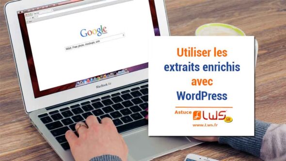 miniature-comment-utiliser-des-extraits-enrichis-dans-wordpress