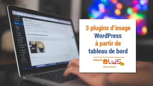 miniature-3-plugins-wordpress-trouver-images-a-partir-de-tableau-de-bord
