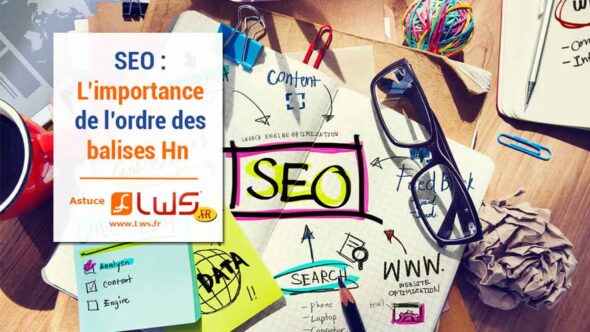 miniature-quelle-est-limportance-des-balises-hn-pour-le-seo