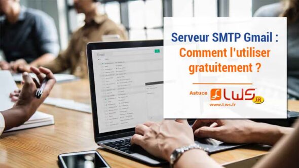 miniature-serveur-smtp-de-gmail-comment-lutiliser-gratuitement