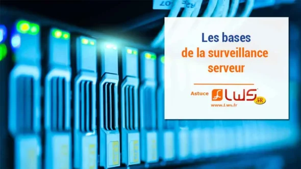 miniature-quelles-sont-les-bases-de-la-surveillance-de-serveur