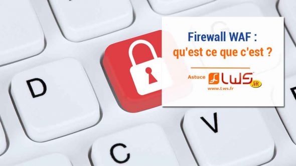 Un site web sécurisé avec un Firewall WAF