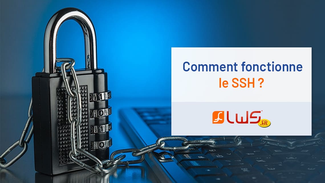 Comment fonctionne le SSH ?