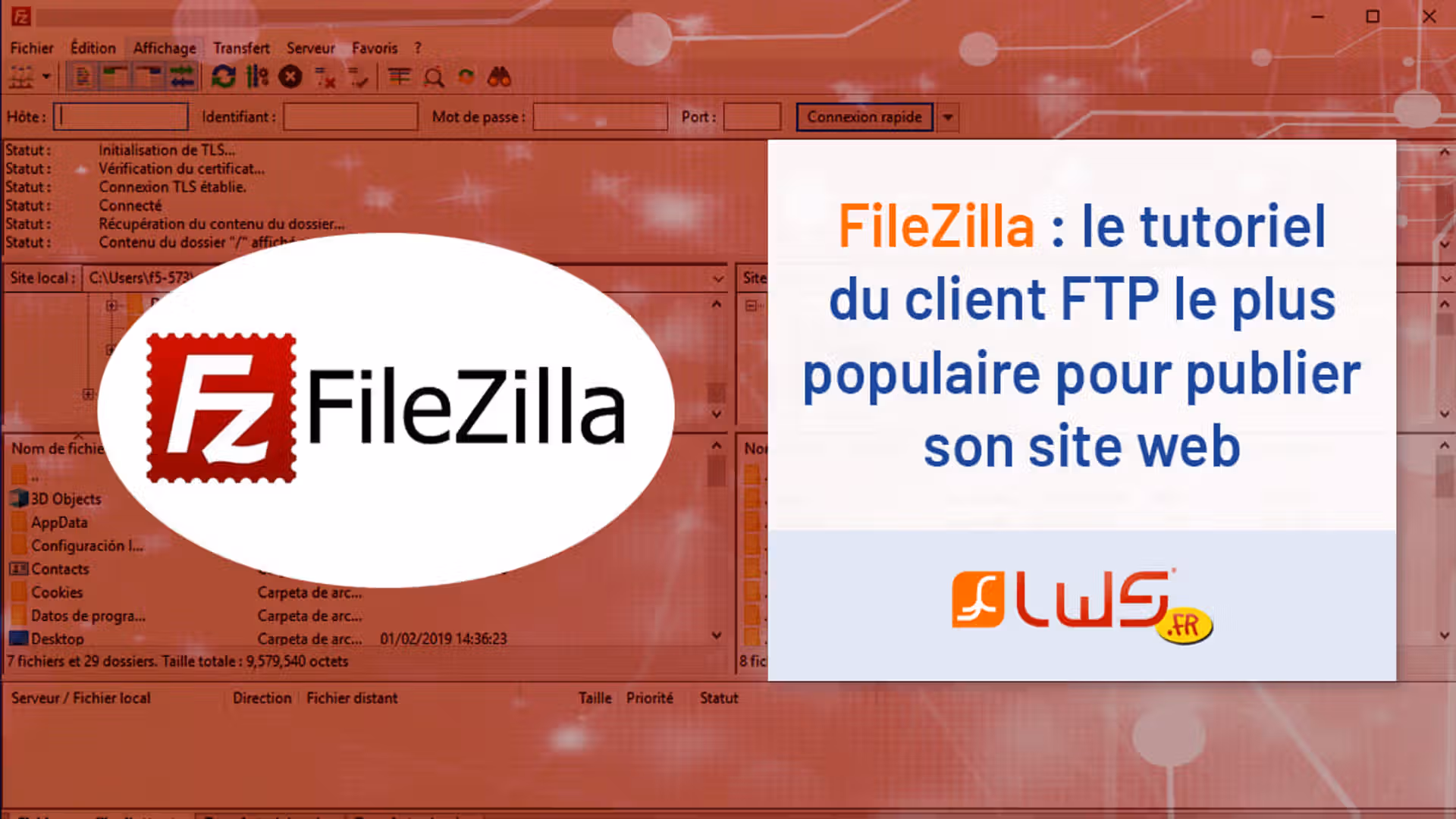 FileZilla : le tutoriel du client FTP le plus populaire pour publier son site web