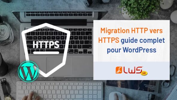 miniature-migration-http-vers-https-guide-complet-pour-wordpress
