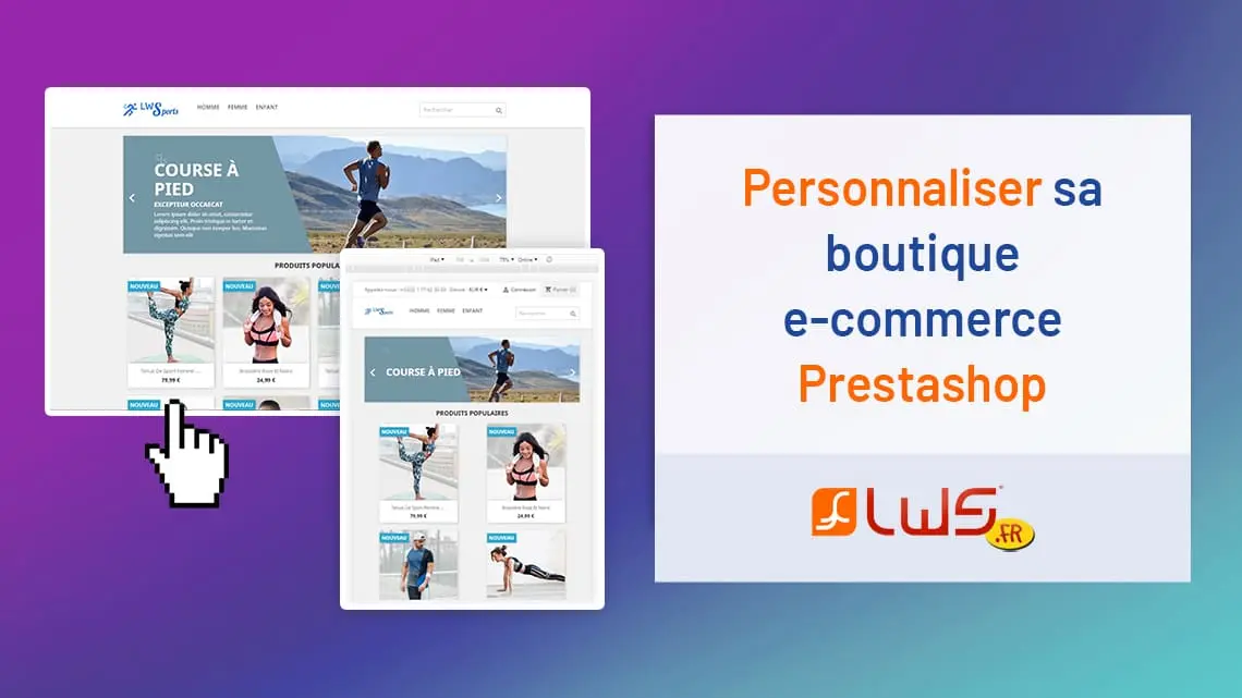 Comment personnaliser sa boutique e-commerce Prestashop ?