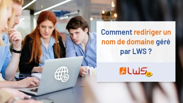miniature-comment-rediriger-un-nom-de-domaine-gere-par-lws