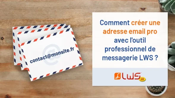 miniature-comment-creer-une-adresse-email-pro-avec-loutil-professionnel-de-messagerie-lws