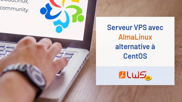 Serveur VPS avec AlmaLinux alternative à CentOS