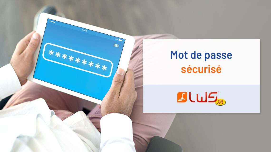 Mot de passe sécurisé