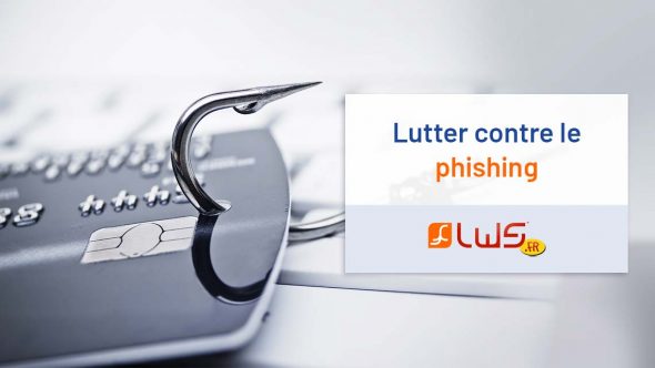 Lutter contre le phishing