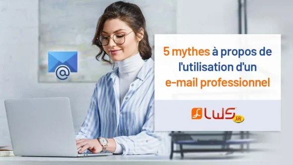 miniature-5-mythes-a-propos-de-lutilisation-dun-e-mail-professionnel