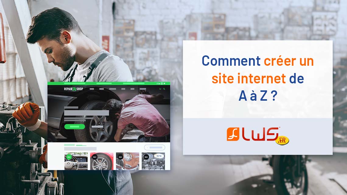 Comment créer un site internet de A à Z ?