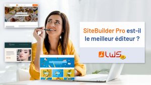 Creation de site internet SiteBuilder Pro est il le meilleur editeur Actualités web