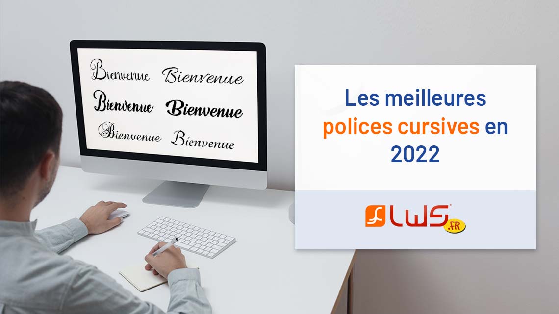 Les meilleures polices cursives en 2022