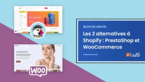 Les 2 alternatives a Shopify PrestaShop WooCommerce lwsoptimized Création de sites web