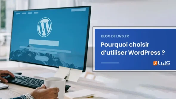miniature-pourquoi-choisir-dutiliser-wordpress
