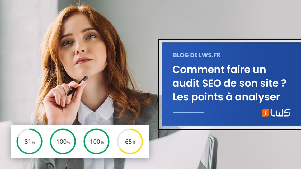 Comment faire un audit SEO sur un site web ? Les points à analyser