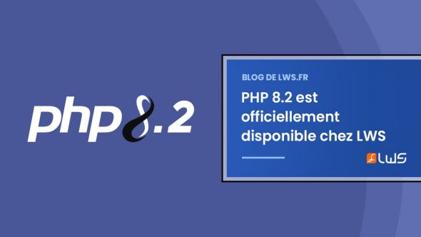 PHP 8.2 est disponible sur nos offres d'hébergement mutualisé : découvrez les nouvelles fonctionnalités !