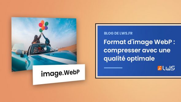 Format d'image WebP : compresser les images en conservant une qualité optimale