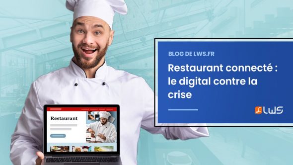 Restaurant connecté : le digital contre la crise