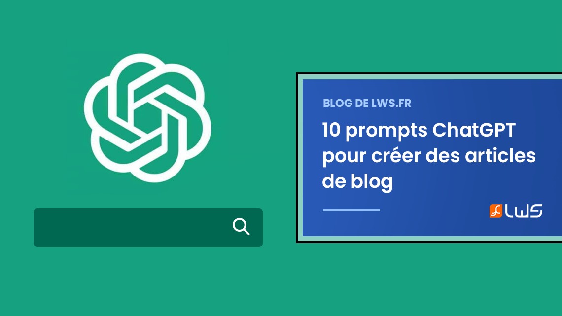 10 Prompts Chatgpt Pour Créer Des Articles De Blog