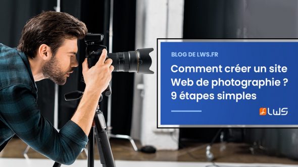 Comment créer un site Web de photographie ? 9 étapes simples pour attirer des clients et gagner en visibilité