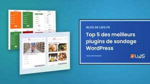 Top 5 des meilleurs plugins de sondage WordPress