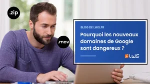 Pourquoi les nouveaux noms de domaine de Google peuvent mettre votre securite en danger lwsoptimized Cybersécurité