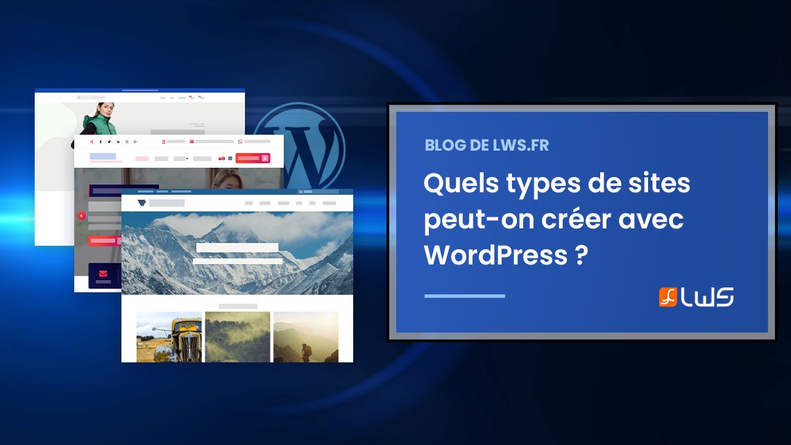 Quels types de sites peut-on créer avec WordPress ?