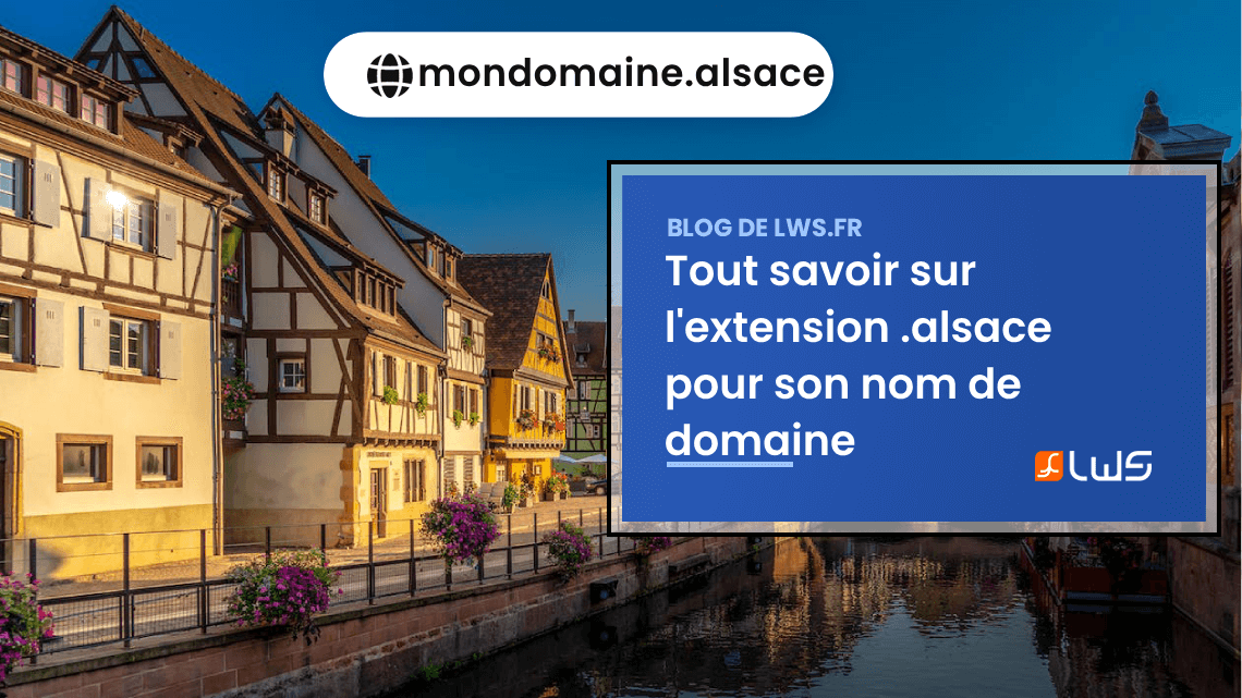 Tout savoir sur l'extension alsace pour son nom de domaine