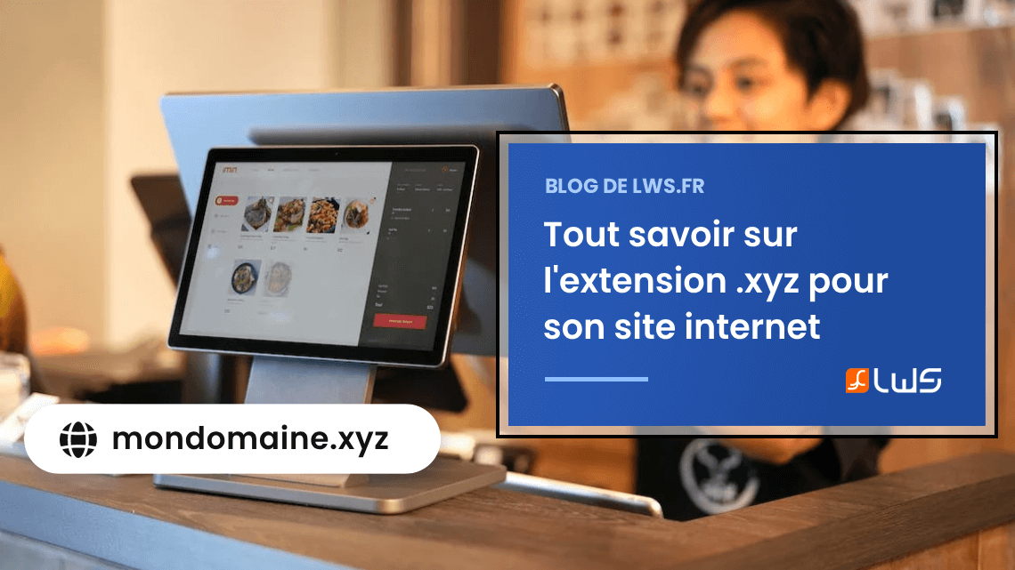 Tout savoir sur l'extension xyz pour son site internet