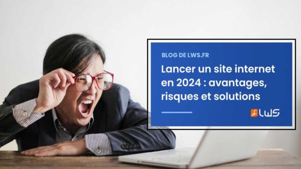 miniature-lancer-un-site-internet-en-2024-avantages-risques-et-solutions