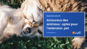 Amoureux des animaux optez pour l’extension .pet