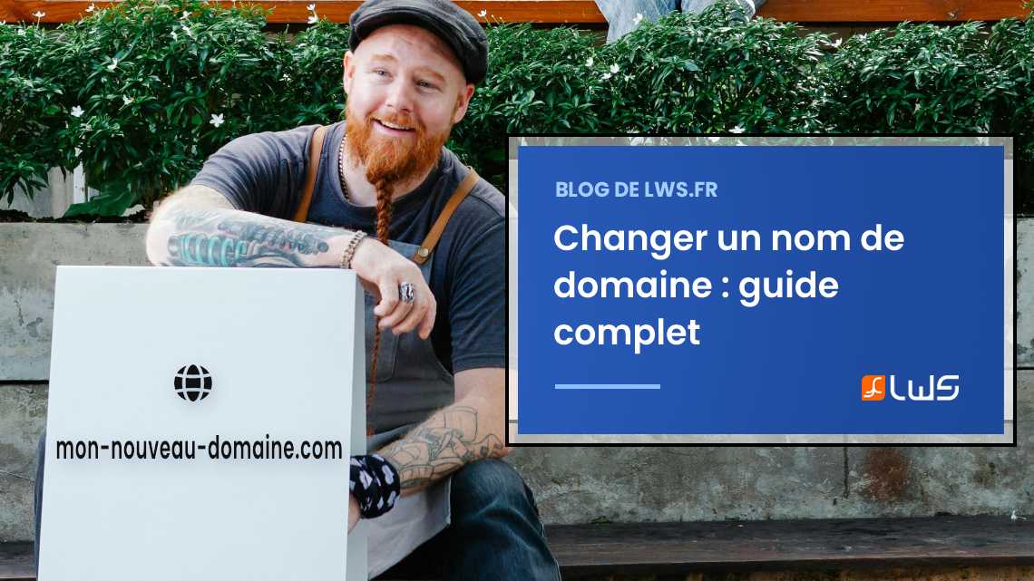 Changer un nom de domaine : avantages, inconvénients, conseils SEO et étapes à suivre