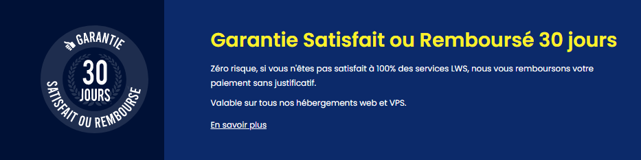 PRIX GARANTIE SATISFAIT Hébergement web LWS avec garantie satisfait ou remboursé 30 jours