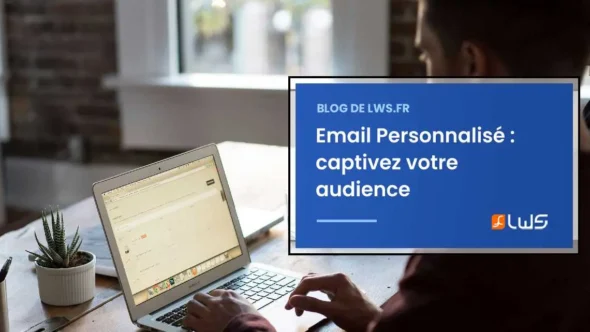 miniature-email-personnalise-comment-optimiser-vos-campagnes