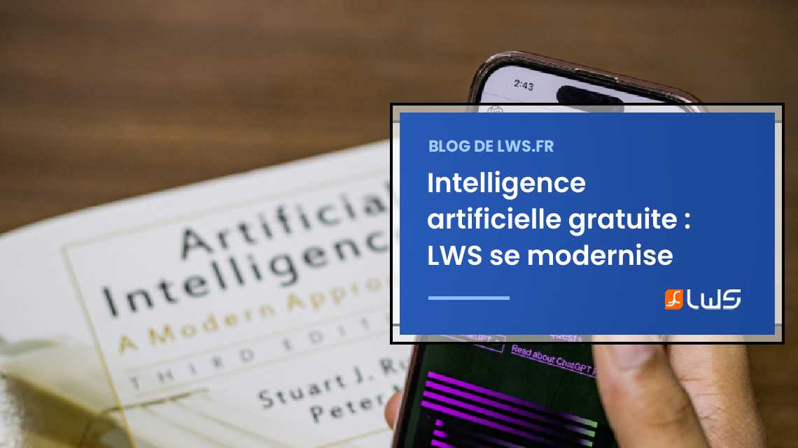 Nouveauté chez LWS : l’intelligence artificielle gratuite