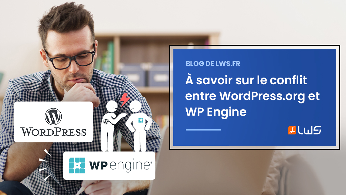 Conflit entre WordPress et WP Engine : Tout ce que vous devez savoir