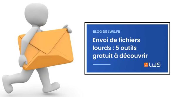 miniature-les-meilleurs-outils-gratuits-pour-lenvoi-de-fichiers-lourds