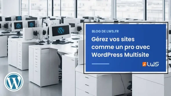 miniature-gerez-vos-sites-comme-un-pro-avec-wordpress-multisite