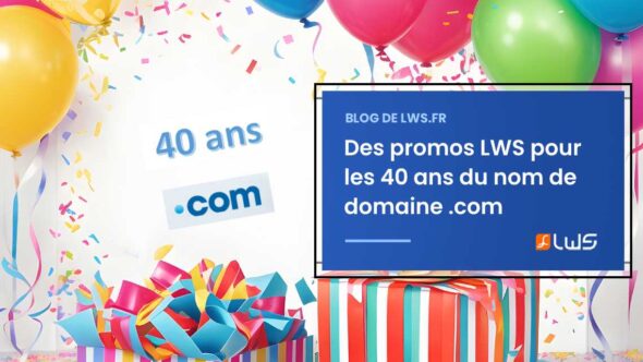 miniature-lws-fete-les-40-ans-du-nom-de-domaine-com-avec-des-promos-exclusives